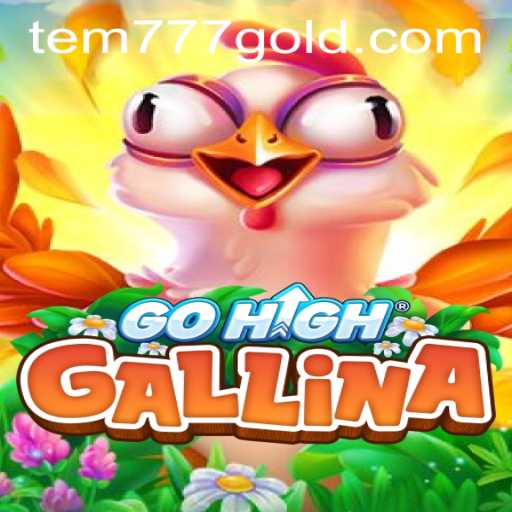 Dive into the Exciting World of GoHighGallina: Unraveling the Game of Strategy