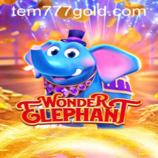 Exploring the World of WonderElephant and the Excitement of tem777 PH Login